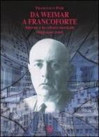 Da Weimar a Francoforte. Adorno e la cultura musicale degli anni venti di Francesco Peri edito da Mimesis