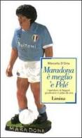 Maradona è meglio 'e Pelé di Marcello D'Orta edito da Limina
