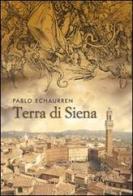 Terra di Siena di Pablo Echaurren edito da Fernandel