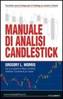 Manuale di analisi candlestick di Gregory Morris edito da Trading Library
