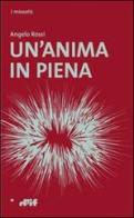 Un' anima in piena di Angelo Rossi edito da Edizioni D'If