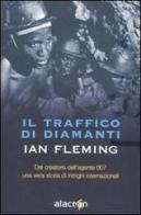 Il traffico di diamanti di Ian Fleming edito da Alacrán
