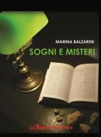 Sogni e misteri di Marina Balzarini edito da La Ragnatela