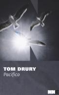 Pacifico. Trilogia di Grouse County vol.3 di Tom Drury edito da NN Editore