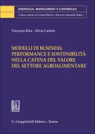Modelli di business, performance e sostenibilità nella catena del valore del settore agroalimentare di Vincenzo Riso, Silvia Cantele edito da Giappichelli