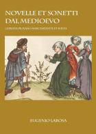 Novelle et sonetti dal Medioevo. Gurone Piovano merchatante et poeta di Eugenio Larosa edito da Youcanprint