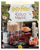 Harry Potter. Dolci magie di J. K. Rowling edito da Magazzini Salani