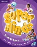 Super minds. Level 6. Student's book. Per la Scuola elementare. Con DVD-ROM di Herbert Puchta, Günter Gerngross, Peter Lewis-Jones edito da Cambridge