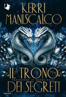 Il trono dei segreti di Kerri Maniscalco edito da Mondadori