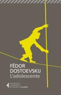 L' adolescente di Fëdor Dostoevskij edito da Feltrinelli