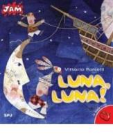 Luna, Luna! di Vittorio Porcelli edito da San Paolo Edizioni