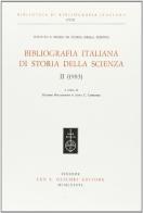 Bibliografia italiana di storia della scienza vol.2 edito da Olschki