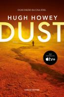 Dust. Trilogia del Silo vol.3 di Hugh Howey edito da Fanucci