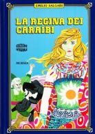 La regina dei Caraibi di Emilio Salgari edito da Ugo Mursia Editore