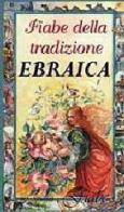 Fiabe della tradizione ebraica edito da Demetra