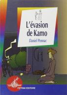 L' evasion de Kamo di Daniel Pennac edito da Petrini