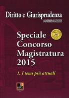 Speciale concorso in magistratura (2015) vol.1 edito da Dike Giuridica