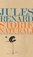 Storie naturali di Jules Renard edito da Elliot
