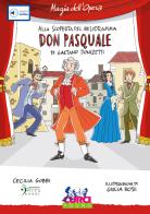 Don Pasquale di Gaetano Donizetti. Con playlist online di Cecilia Gobbi edito da Curci