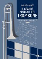 Il grande manuale del trombone. «Il rombo magico» di Maurizio Mineo edito da Zecchini