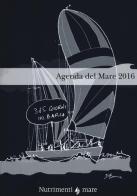 Agenda del mare 2016 di Davide Besana edito da Nutrimenti