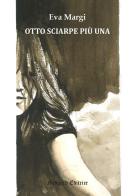 Otto sciarpe più una. Nuova ediz. di Eva Margi edito da Midgard