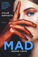 Mad. Nessun limite di Chloé Esposito edito da TRE60