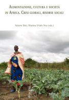 Alimentazione, cultura e società in Africa. Crisi globale, risorse locali edito da Ledizioni