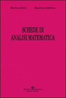 Schede di analisi matematica di Massimo Gobbino, Marina Ghisi edito da Esculapio