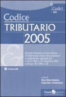 Codice tributario 2005 edito da Finanze & Lavoro