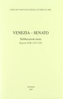 Venezia-Senato. Deliberazioni miste. Registro XVII (1335-1339). Testo latino a fronte edito da Ist. Veneto di Scienze