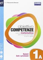 Obiettivo competenze. Vol. 1A-1B-Quaderno. Per la Scuola media. Con espansione online di Gilda Flaccavento Romano edito da Fabbri