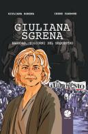 Giuliana Sgrena. Baghdad, i giorni del sequestro di Giuliana Sgrena edito da Round Robin Editrice