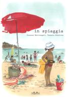 In spiaggia. Ediz. a colori di Susanna Mattiangeli edito da TopiPittori
