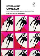 Sevagram. Una storia della fantascienza di Riccardo Valla edito da WriteUp