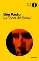 La voce del fuoco di Ben Pastor edito da Mondadori