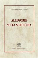 Allegorie sulla Scrittura di Mauro Rabano edito da Libreria Editrice Vaticana