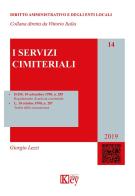 I servizi cimiteriali di Giorgio Lezzi edito da Key Editore