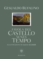 Favola del castello senza tempo di Gesualdo Bufalino edito da Bompiani