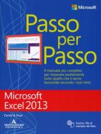 Microsoft Excel 2013. Passo per passo di Curtis Frye edito da Mondadori Informatica