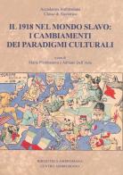 Il 1918 nel mondo slavo: i cambiamenti dei paradigmi culturali edito da Centro Ambrosiano