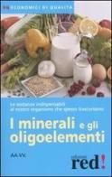 I minerali e gli oligoelementi edito da Red Edizioni