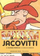 Jacovitti. Il teatrino perpetuo. Catalogo della mostra (Bologna, 25 novembre 2017-5 gennaio 2018). Ediz. a colori edito da Coconino Press