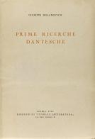 Prime ricerche dantesche di Giuseppe Billanovich edito da Storia e Letteratura