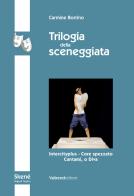 Trilogia della sceneggiata. Intercity - Core spezzato - Cantami, o Diva di Carmine Borrino edito da Valtrend