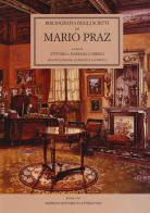 Bibliografia degli scritti di Mario Praz edito da Storia e Letteratura
