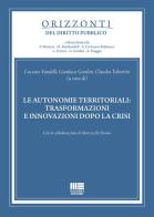 Le autonomie territoriali: trasformazioni e innovazioni dopo la crisi edito da Maggioli Editore