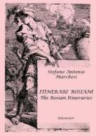 Itinerari rosiani-The rosian itineraries di Stefano Marchesi edito da Edizioni L.I.R