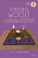La sorella di Shakespeare e altri ritratti di scrittrici di Virginia Woolf edito da Mondadori