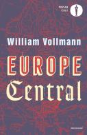 Europe central di William T. Vollmann edito da Mondadori